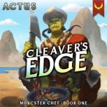 Cleavers Edge, Actus