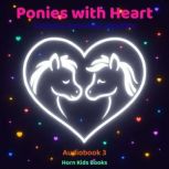 Ponies with Heart  the adventures of..., Stefan Horn