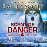 Scent of Danger, Laura Scott