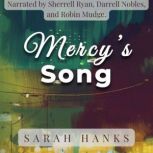Mercys Song, Sarah Hanks
