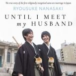 Until I Meet My Husband Memoir, Ryousuke Nanasaki