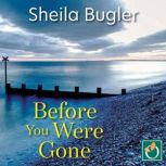 Before You Were Gone, Sheila Bugler