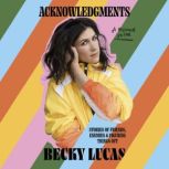 Acknowledgments, Becky Lucas