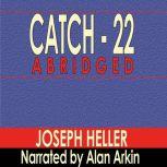 Catch 22  Abridged, Joseph Heller