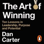 The Art of Winning, Dan Carter