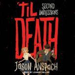 'til Death The Man Who Balked, Jason Anspach