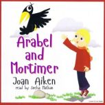Arabel and Mortimer, Joan Aiken