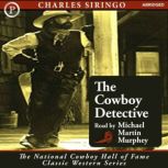 The Cowboy Detective, Charles Siringo
