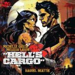 Hells Cargo, Michelle Garza