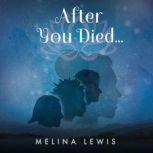 After you Died..., Melina Lewis