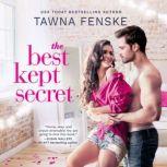 The Best Kept Secret, Tawna Fenske