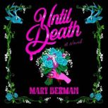 Until Death, Mary Berman