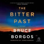 The Bitter Past, Bruce Borgos