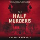 The Half Murders, Brandon McNulty