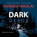 Dark Deeds, Sandra Nikolai