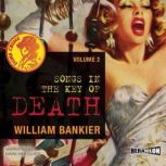 Songs in the Key of Death, Dime Crime..., William Bankier