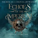 Echoes of the Imperium, Nicholas Atwater