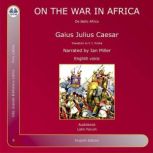 On The War In Africa De Bello Africo, Gaius Julius Caesar