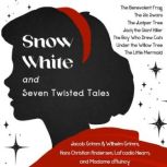 Snow White and Seven Twisted Tales, Jacob Grimm