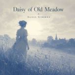 Daisy Of Old Meadow, Agnes Giberne