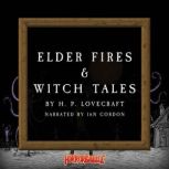 Elder Fires  WitchTales, H. P. Lovecraft