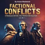 Factional Conflicts, Amara Blackwood