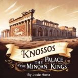 Knossos, Josie Hertz