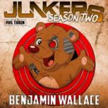 Junkers Season Two, Benjamin Wallace