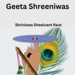 Geeta Shreeniwas, Shriniwas Sheelvant Raut