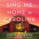 Sing Me Home to Carolina, Joy Callaway