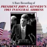 A Rare Recording of President John F...., President John Fitzgerald Kennedy