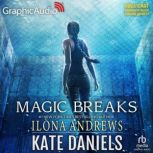Magic Breaks Dramatized Adaptation, Ilona Andrews