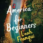 America for Beginners, Leah Franqui