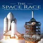 The Space Race, Hourly History