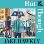 But Though, Jake Hawkey