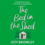The Bed in the Shed, Izzy Bromley