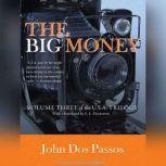 The Big Money, John Dos Passos