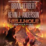 Hellhole: Awakening, Brian Herbert