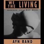 We the Living, Ayn Rand