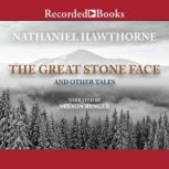 Great Stone Face and Other Tales, Nathaniel Hawthorne
