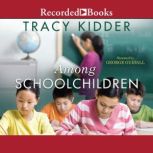Among Schoolchildren, Tracy Kidder