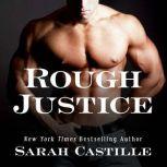 Rough Justice, Sarah Castille