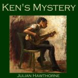 Kens Mystery, Julian Hawthorne
