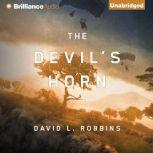 The Devils Horn, David L. Robbins