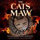 The Cats Maw, Brooke Burgess