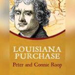 Louisiana Purchase, Peter Roop