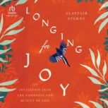 Longing for Joy, Alastair Sterne