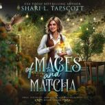 Of Mages and Matcha, Shari L. Tapscott