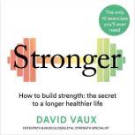 Stronger, David Vaux