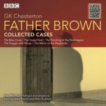 Father Brown Collected Cases, G K Chesterton